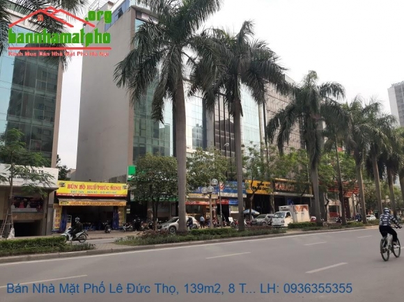 Chính Chủ Nhờ Bán Nhà Mặt Phố Lê Đức Thọ, 139m2, 8 Tầng, 3 Mặt Đường, Giá Đầu Tư